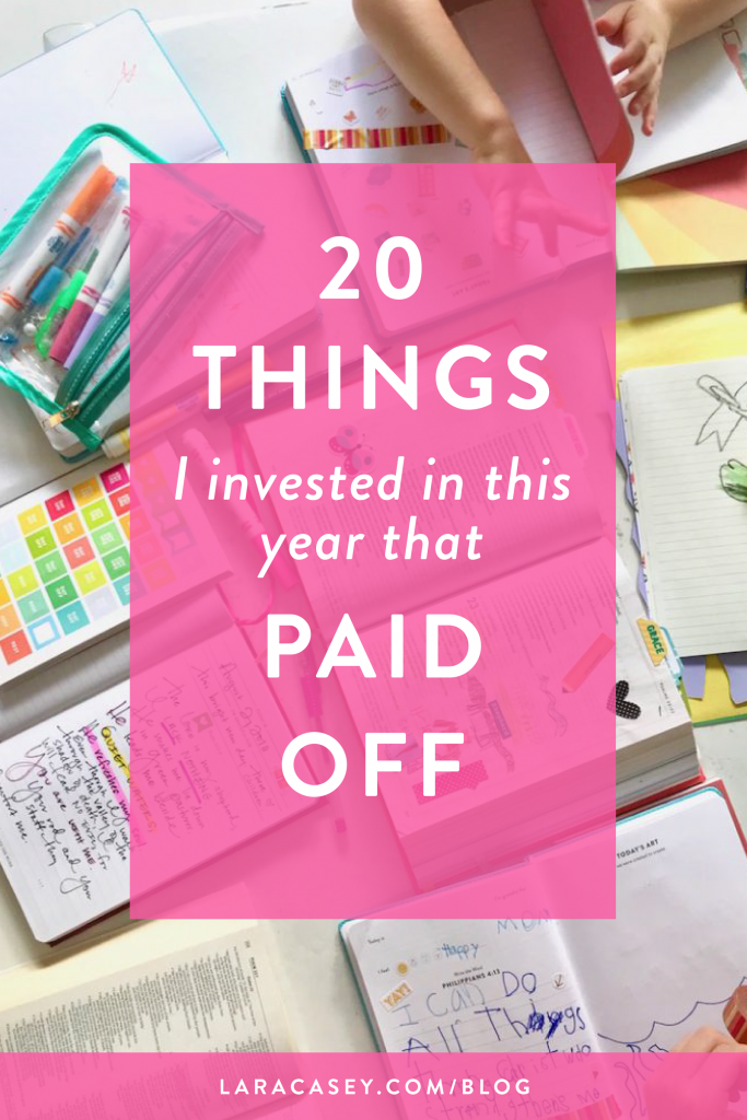 20 Things I Invested in that Paid Off