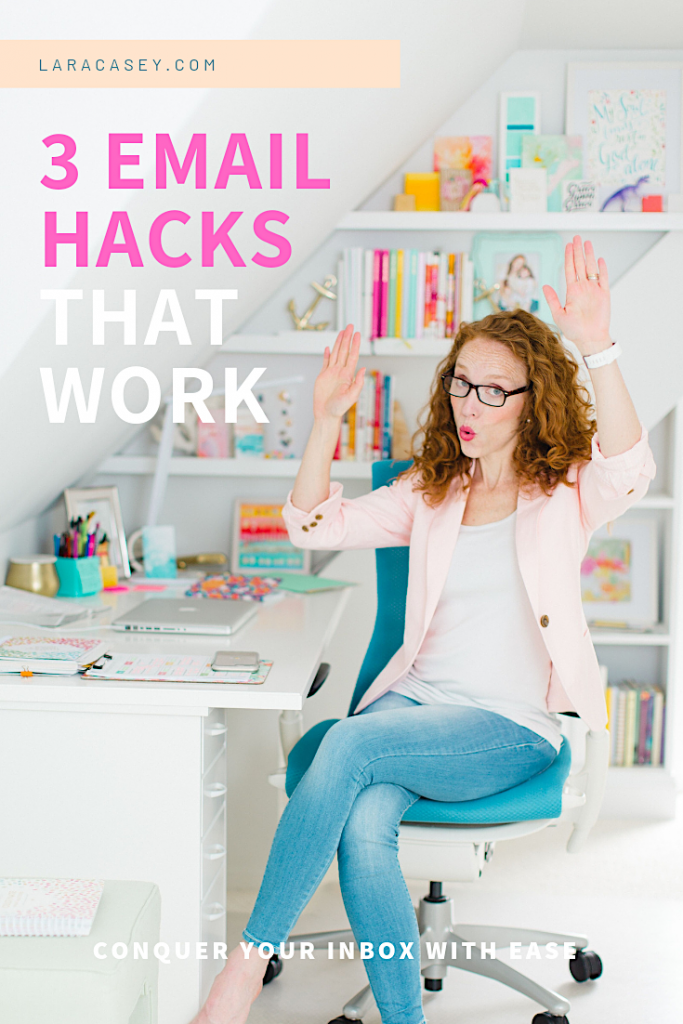 3 Email Hacks Conquer Your Email With Ease Lara Casey